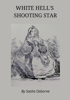 White Hell's Shooting Star by Osborne, Sasha