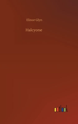 Halcyone by Glyn, Elinor