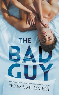 The Bad Guy by Mummert, Teresa