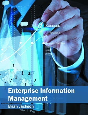Enterprise Information Management by Jackson, Brian