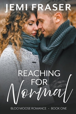 Reaching For Normal by Fraser, Jemi