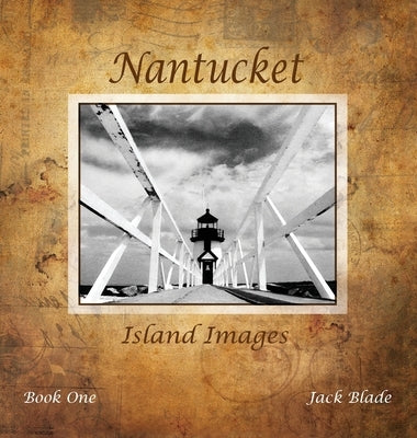 Nantucket Island Images by Blade, Jack