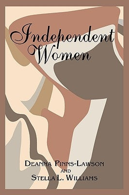 Independent Women by Lawson, Deanna Pinns-