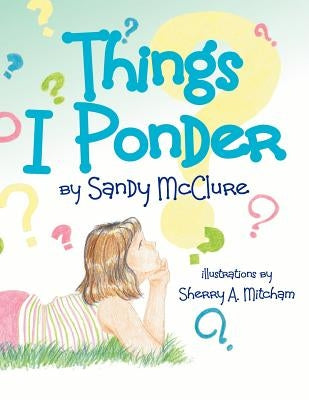 Things I Ponder by McClure, Sandy