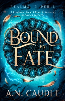 Bound by Fate by Caudle, A. N.