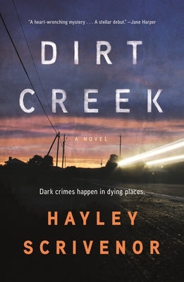 Dirt Creek by Scrivenor, Hayley