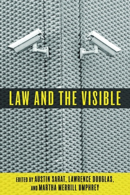 Law and the Visible by Sarat, Austin