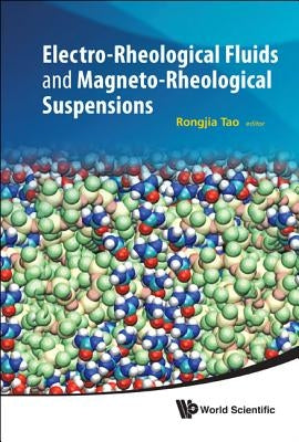 Electrorheo Fluids & Magnetorheo Suspens by Tao Rongjia