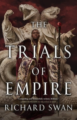 The Trials of Empire by Swan, Richard