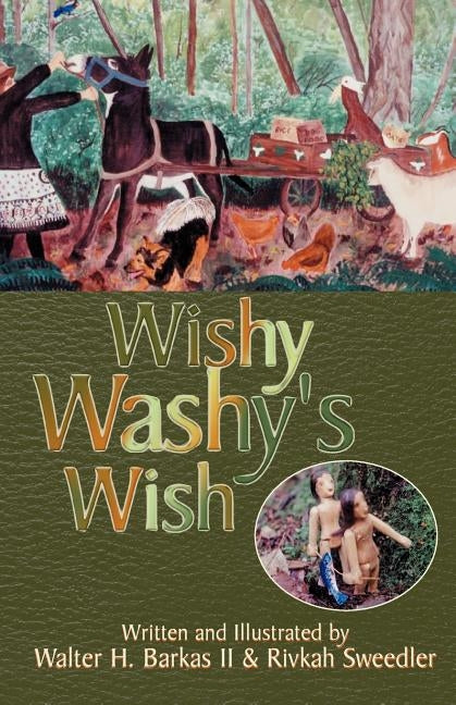 Wishy Washy's Wish by Barkas, Walter H., II