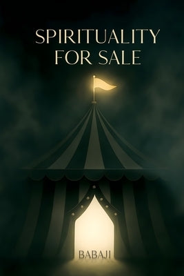 Spirituality For Sale by Babaji