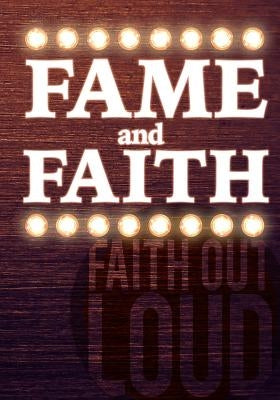 Faith and Fame by McClung, Andy