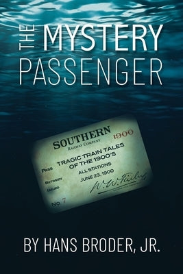 The Mystery Passenger by Broder, Hans M.