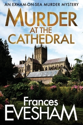 Murder at the Cathedral by Evesham, Frances