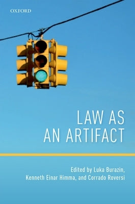 Law as an Artifact by Burazin, Luka