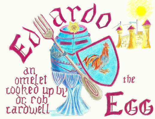 Eduardo the Egg by Cardwell, Rob