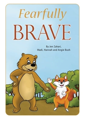Fearfully Brave: Fun with Feelings Books by Zahari, Jennifer L.