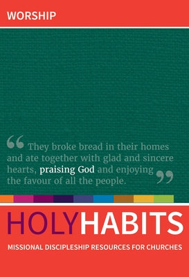 Holy Habits: Worship by Roberts, Andrew