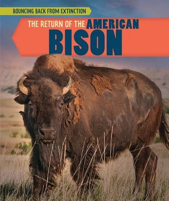 The Return of the American Bison by Morlock, Theresa