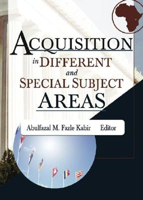 Acquisition in Different and Special Subject Areas by Katz, Linda S.