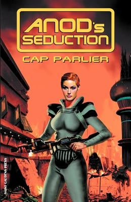 Anod's Seduction by Parlier, Cap