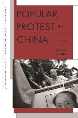 Popular Protest in China by O'Brien, Kevin J.
