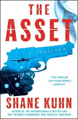 The Asset by Kuhn, Shane