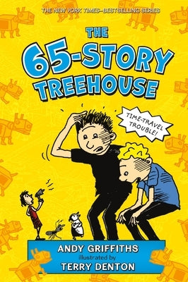 The 65-Story Treehouse: Time Travel Trouble! by Griffiths, Andy