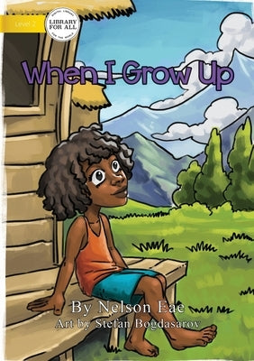 When I Grow Up by Eae, Nelson