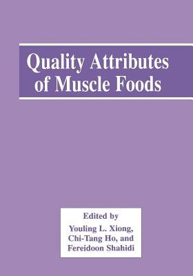 Quality Attributes of Muscle Foods by Xiong, Youling L.