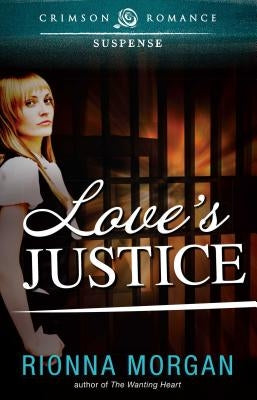 Love's Justice by Morgan, Rionna