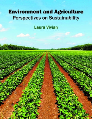 Environment and Agriculture: Perspectives on Sustainability by Vivian, Laura