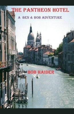 The Pantheon Hotel by Haider, Bob