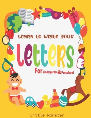 Alphabet Trace the Letters: The Big Book of Letter Tracing Practice for Toddlers- First Handwriting Workbook: Essential Preschool Skills for Ages by Letter Tracing Book, Perfect