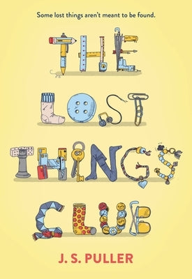 The Lost Things Club by Puller, J. S.