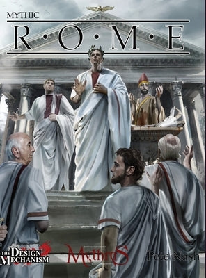 Mythic Rome by Nash, Pete