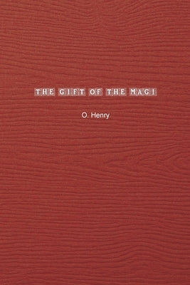 The Gift of the Magi by Henry, O.