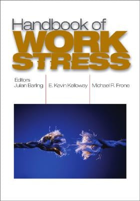 Handbook of Work Stress by Barling, Julian