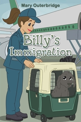 Billy's Immigration by Outerbridge, Mary