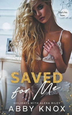 Saved For Me by Knox, Abby