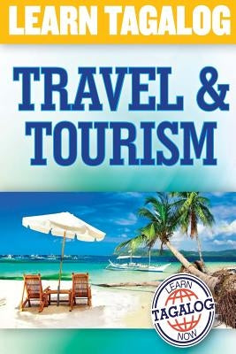 Learn Tagalog: Travel and Tourism by Jardin, Edwin D.