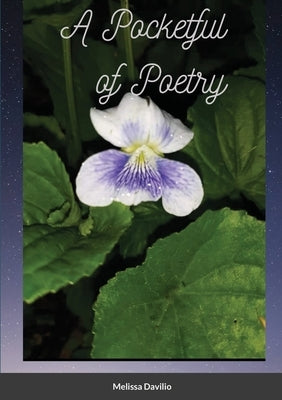 A Pocketful of Poetry by Davilio, Melissa