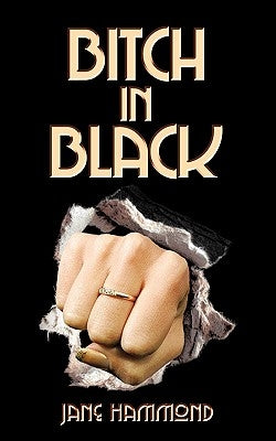 Bitch in Black by Hammond, Jane