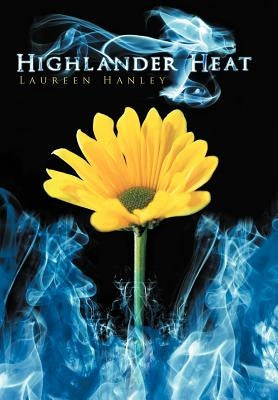 Highlander Heat by Hanley, Laureen