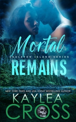 Mortal Remains by Cross, Kaylea