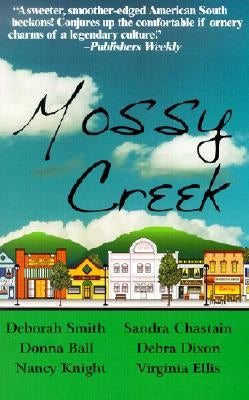 Mossy Creek by Smith, Deborah