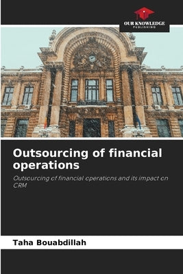 Outsourcing of financial operations by Bouabdillah, Taha
