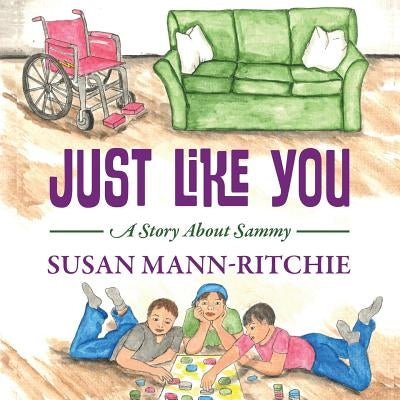Just Like You: A Story About Sammy by Mann Ritchie, Susan