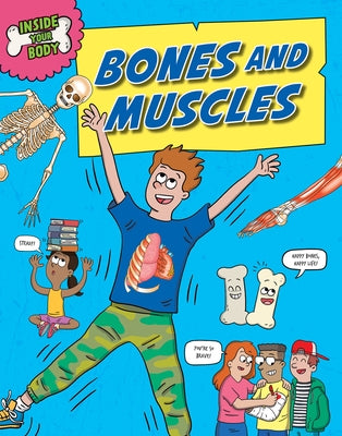Bones and Muscles by Royston, Angela