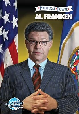 Political Power: Al Franken by Maida, Jerome